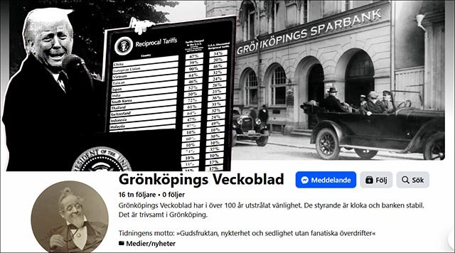 USA, en Grönköpings Sparbank* ledd av `Fjärten´ Trump, Sveriges informelle ”ÖB”